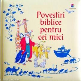POVESTIRI BIBLICE PENTRU CEI MICI