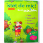 ISTEȚ DE MIC! LUMEA ANIMALELOR - 4-6 ANI - CAIET CU ACTIVITĂȚI