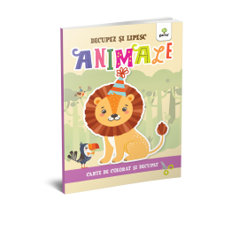 ANIMALE - COLOREZ, DECUPEZ ȘI LIPESC