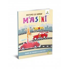 MAȘINI - COLOREZ, DECUPEZ ȘI LIPESC