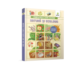 PRIMA MEA CARTE DESPRE NATURĂ ȘI ECOLOGIE