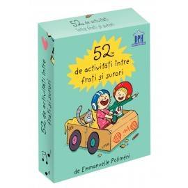 52 DE ACTIVITĂȚI ÎNTRE FRAȚI ȘI SURORI