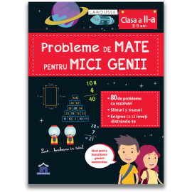 PROBLEME DE MATE PENTRU MICI GENII - CLASA A II-A