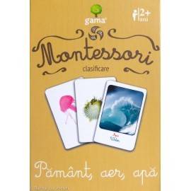 PĂMÂNT, AER, APĂ - CLASIFICARE MONTESSORI